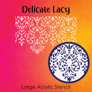 Declicate Lacy- Large Acrylic Stencils