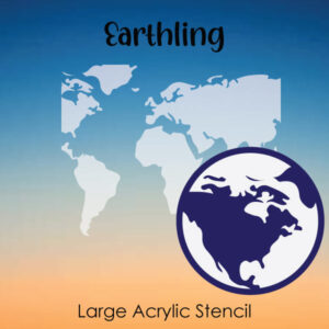 Earthling- Large Acrylic Stencils