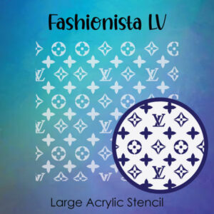 Fashionista LV- Large Acrylic Stencils
