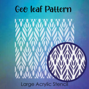Geo Leaf Pattern- Large Acrylic Stencils