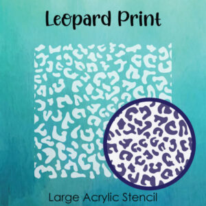Leopard Print - Large Acrylic Stencils